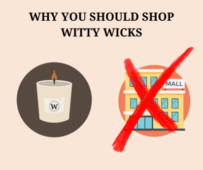 Why Choose Hand-Poured, All-Natural Soy Candles from Witty Wicks Over Big Box Retailers?
