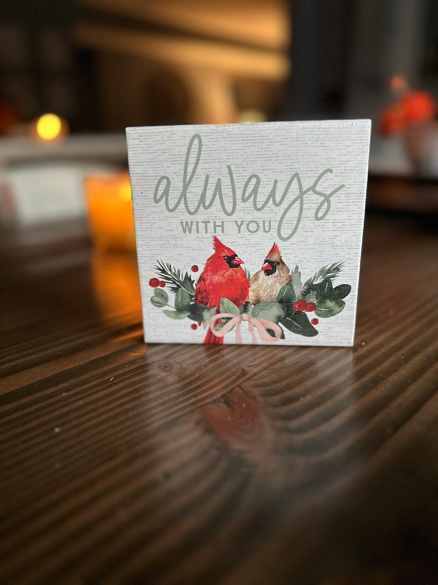 Always With You Wood Sign