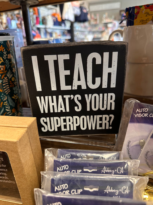 I Teach What's Your Superpower?