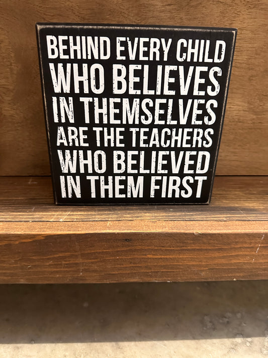 Behind Ever Child Are The Teachers