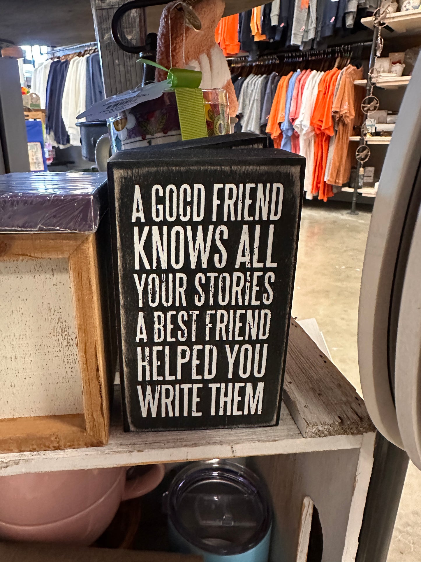 A Good Friend Knows All Your Stories