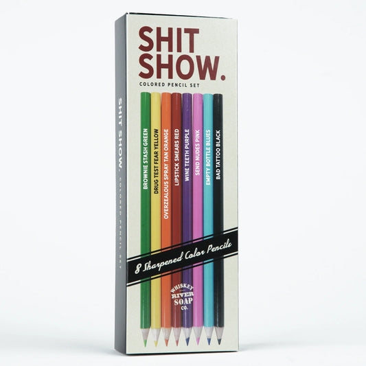 Shit Show - Colored Pencils