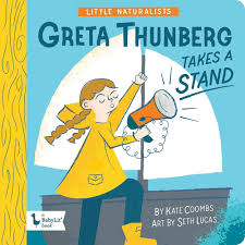 Greta Thunberg Takes A Stand by Kate Coombs, Seth Lucas
