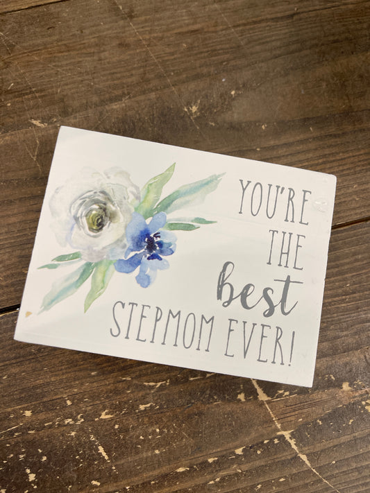 You're the Best Stepmom Ever