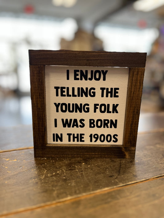 I Enjoy Telling the Young Folk...