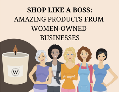 Shop Like a Boss: Amazing Products from Women-Owned Businesses