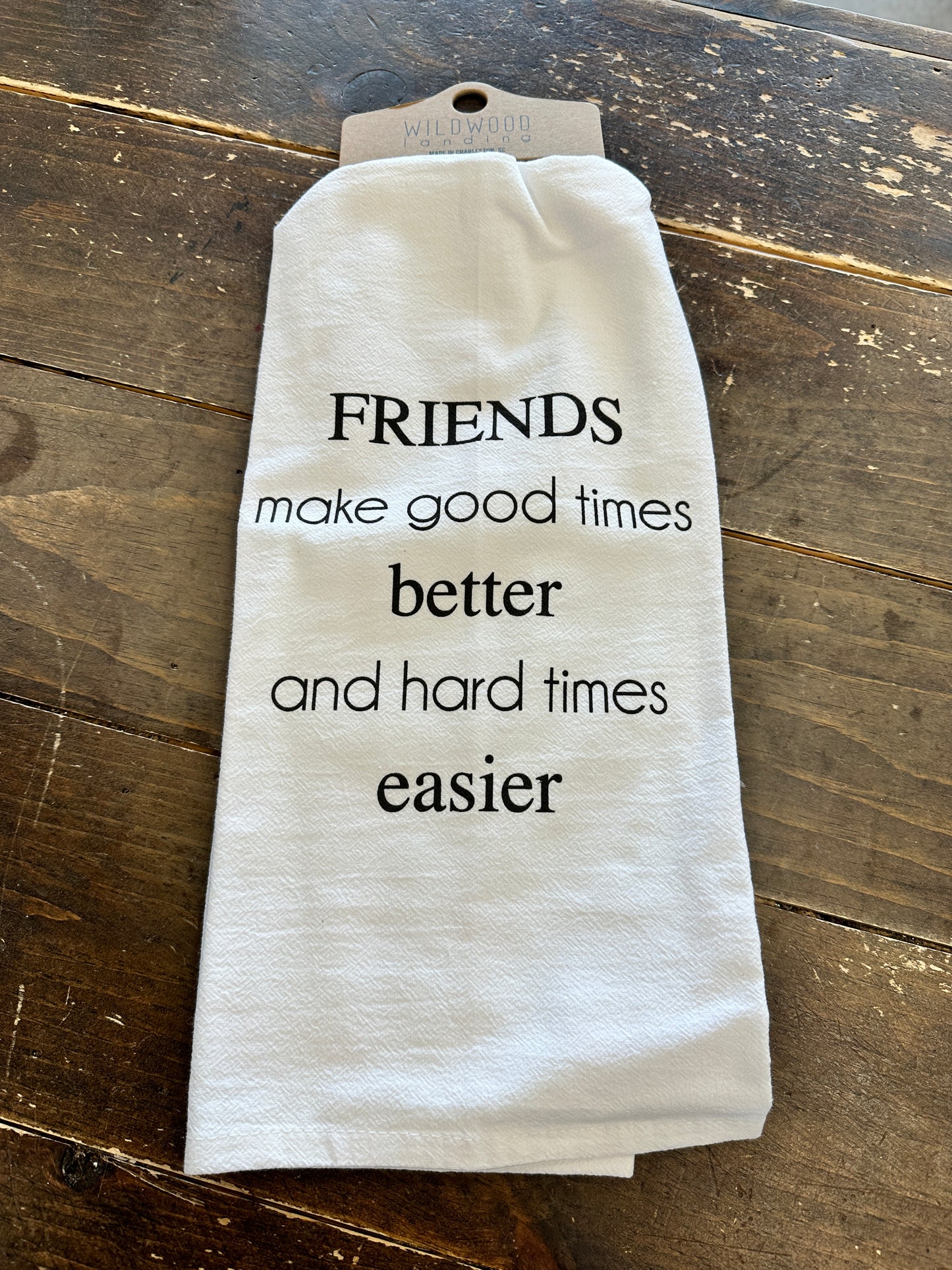Friends Make Good Times