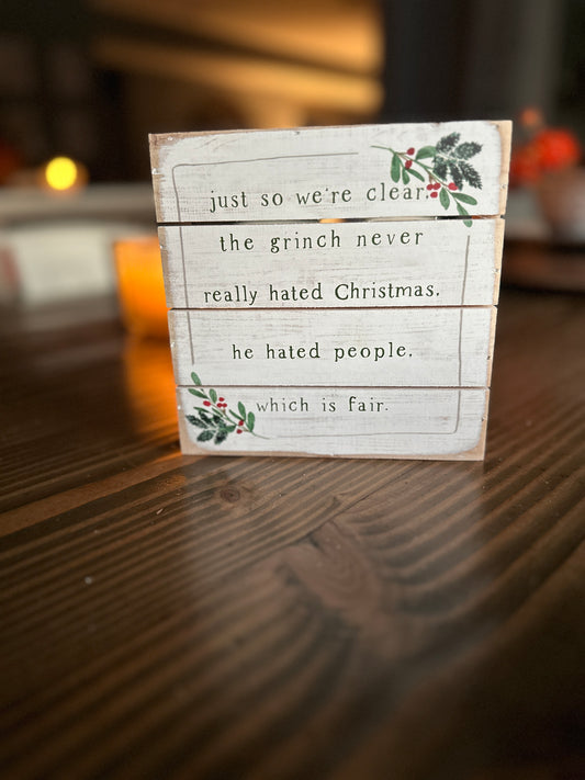 Grinch Hated Christmas Wood Slat Sign