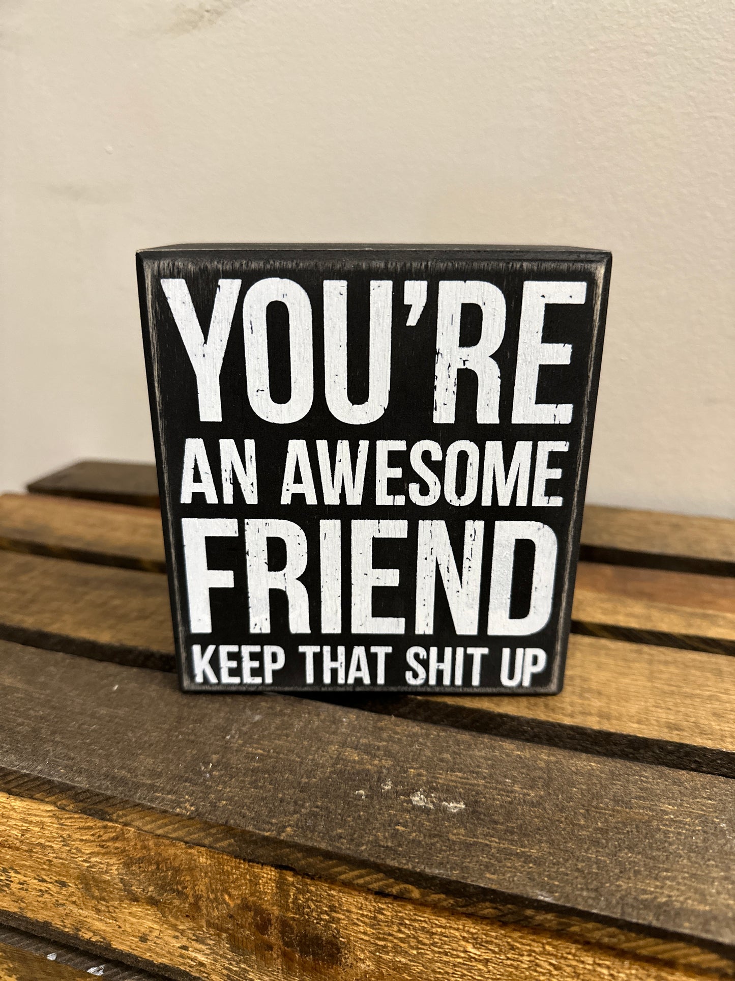 You're an Awesome Friend