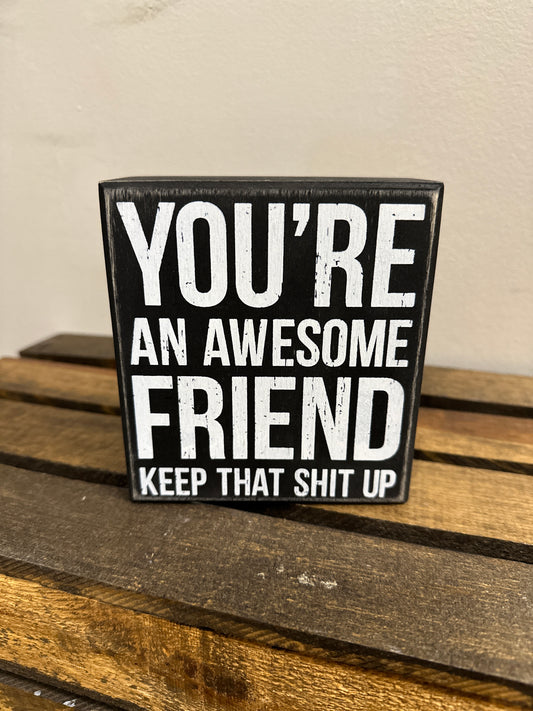 You're an Awesome Friend