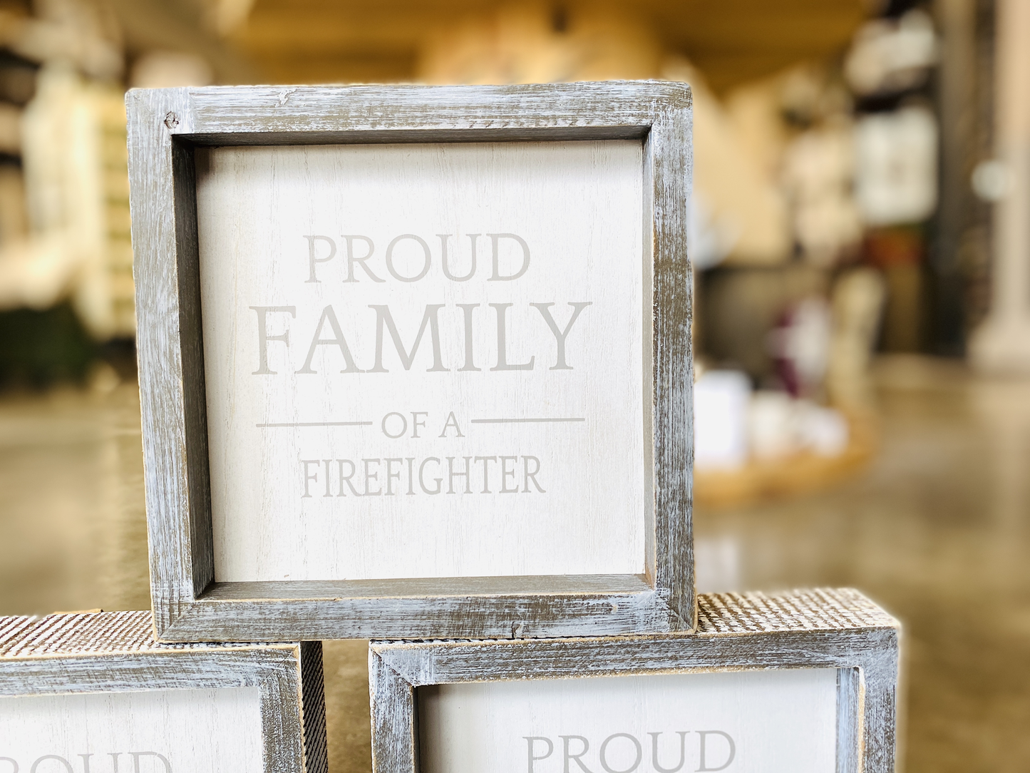 Proud Family of a Firefighter