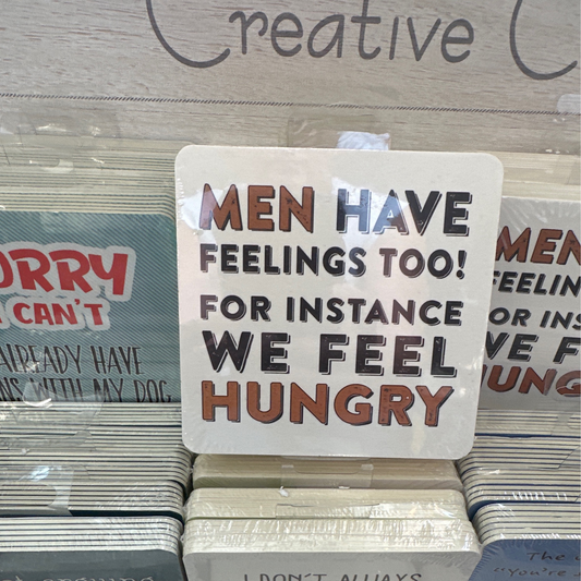 Men Have Feelings...